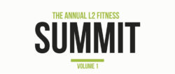 L2 Fitness Summit Vol. 1